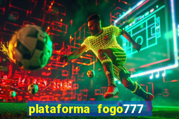 plataforma fogo777    confi  vel